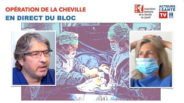 Chirurgie de la cheville et du pied, en direct du bloc opératoire