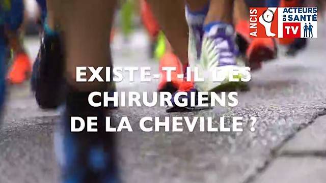 Existe-t-il des chirurgiens de la cheville ?