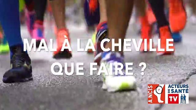 Mal à la cheville, que faire ?